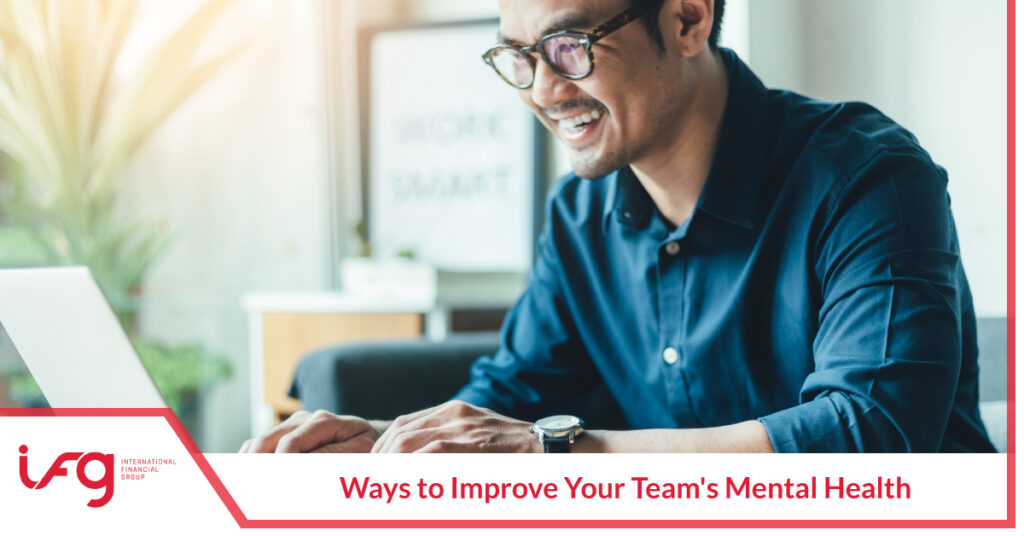 Ways to Improve Your Team's Mental Health | IFG Blog